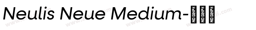 Neulis Neue Medium字体转换